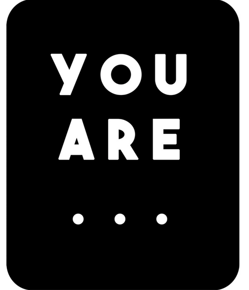 Natural Curiosities "You Are... Quote Art